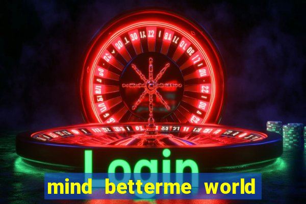 mind betterme world trauma test